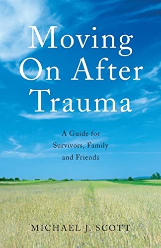 Moving On After Trauma by Michael J Scott - ISBN 9780415409636