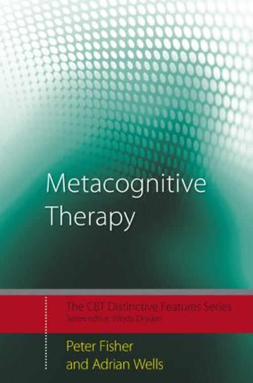 Metacognitive Therapy by Peter Fisher - ISBN 9780415434997