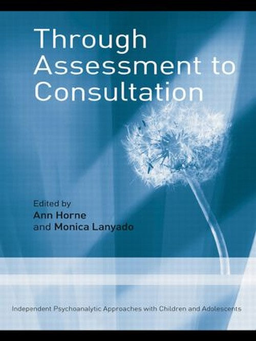 Through Assessment to Consultation by Ann Horne - ISBN 9780415462907
