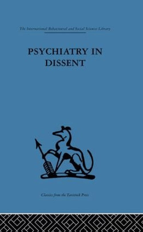 Psychiatry in Dissent by Anthony Clare - ISBN 9780415510936