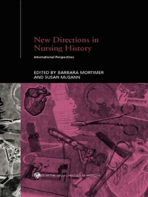 New Directions in Nursing History by Susan Mcgann ISBN 9780415511117