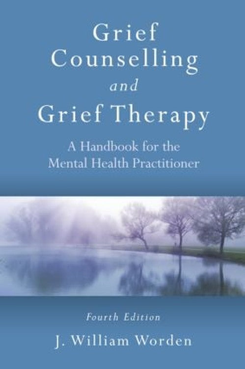 Grief Counselling and Grief Therapy by J William Worden - ISBN 9780415559997