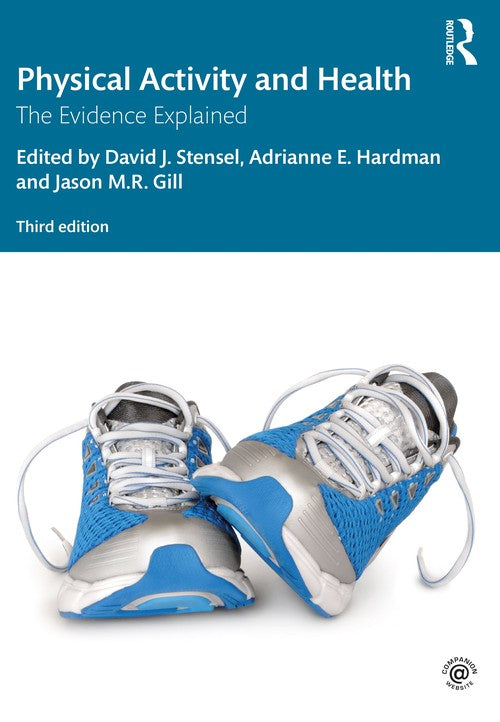 Physical Activity and Health by David J Stensel ISBN 9780415632966