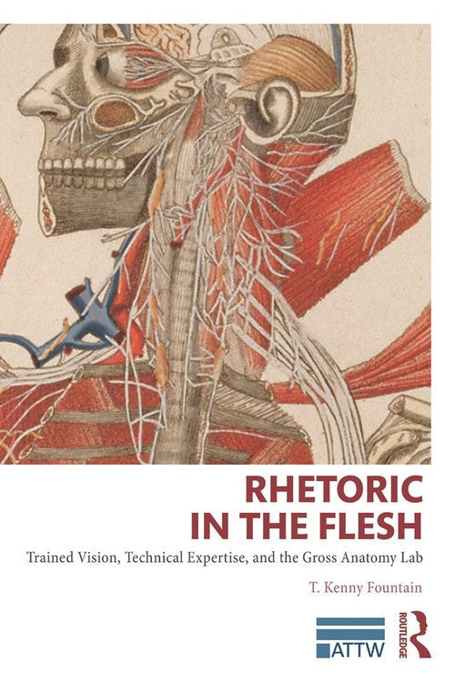 Rhetoric in the Flesh by T Kenny Fountain