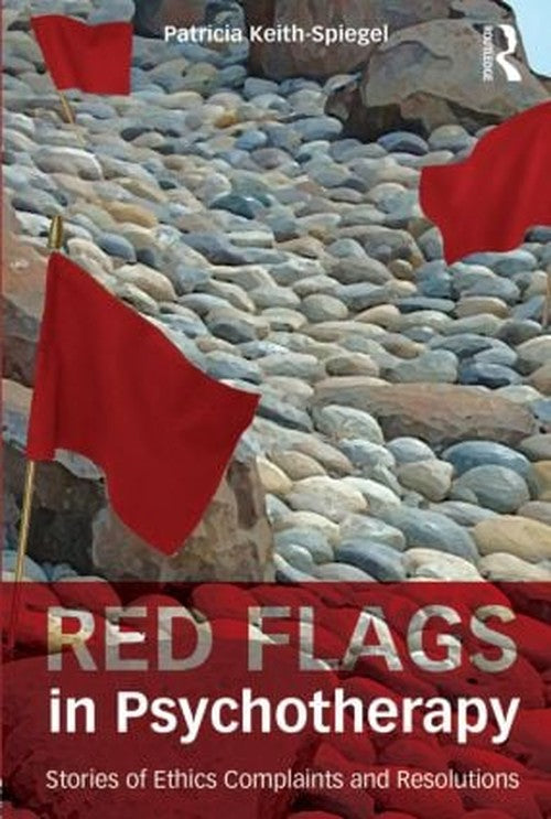 Red Flags in Psychotherapy by Patricia Keith-Spiegel ISBN 9780415833394