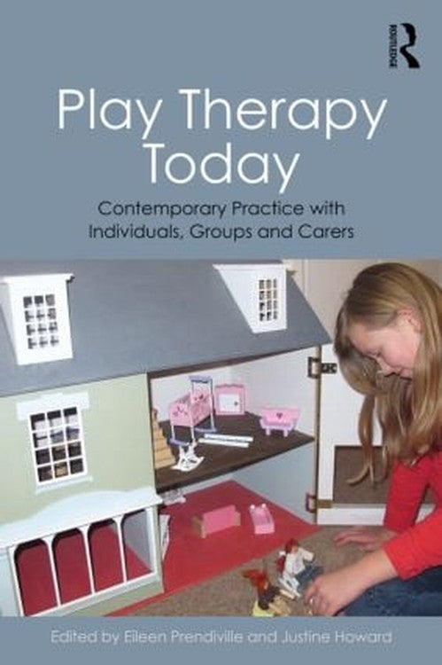 Play Therapy Today by Eileen Prendiville ISBN 9780415855068