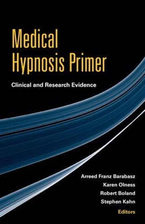 Medical Hypnosis Primer by Arreed Franz Barabasz - ISBN 9780415871785