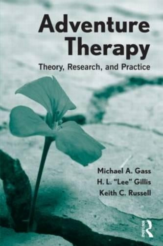 Adventure Therapy by Michael A Gass - ISBN 9780415892902