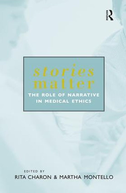 Stories Matter by Rita Charon ISBN 9780415928380