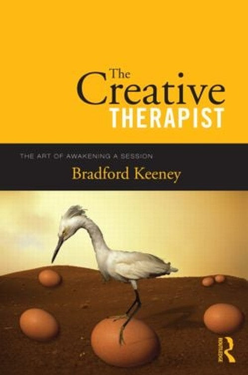 The Creative Therapist by Bradford Keeney ISBN 9780415997034