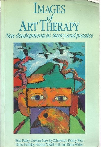 Images of Art Therapy by Tessa Dalley - ISBN 9780422604000