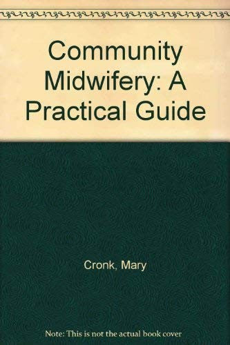 Community Midwifery by Mary Cronk 9780433000174