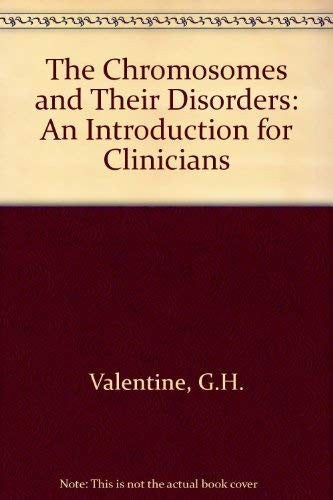 The Chromosomes and Their Disorders 9780433336037