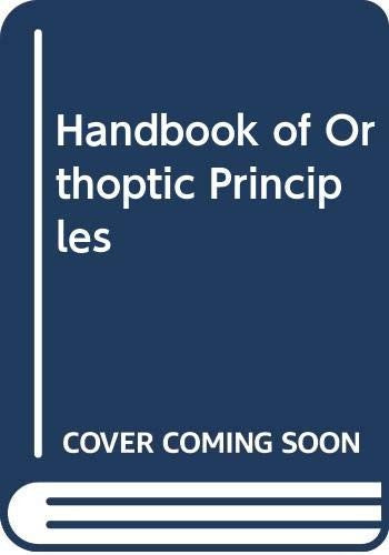 Handbook of Orthoptic Principles by Geoffrey Thomas Willoughby Cashell ISBN 9780443022005