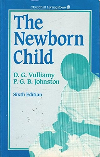The Newborn Child by David G Vulliamy ISBN 9780443036682