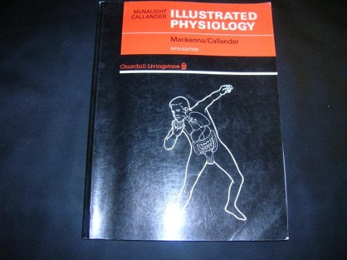 Illustrated Physiology by Ann B Mcnaught ISBN 9780443040955
