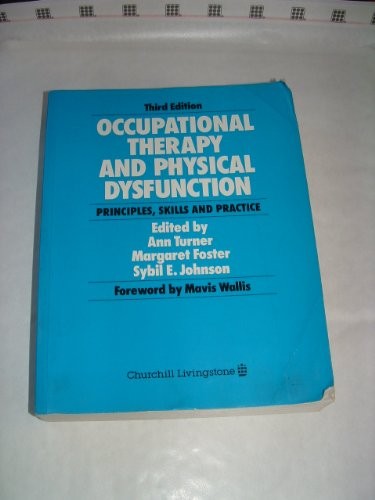 Occupational Therapy and Physical Dysfunction by Ann Turner ISBN 9780443043079