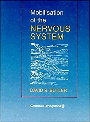Mobilisation of the Nervous System by David Butler ISBN 9780443044007
