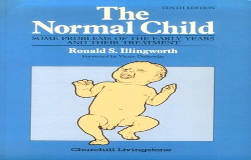 The Normal Child by Ronald S Illingworth ISBN 9780443044557