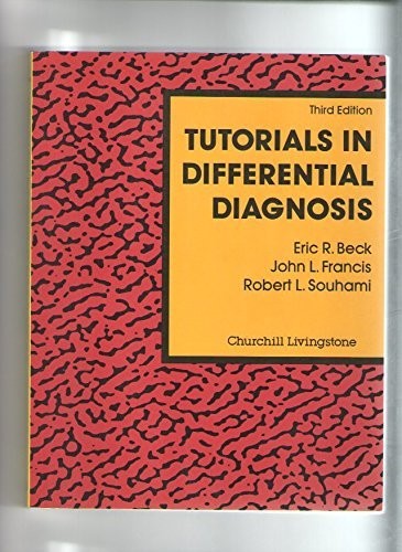 Tutorials in Differential Diagnosis by Eric R Beck ISBN 9780443044724