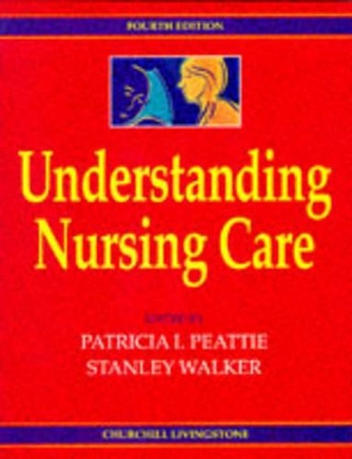Understanding Nursing Care by Anne M Chilman ISBN 9780443046360