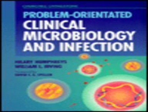 Problem-orientated Clinical Microbiology and Infection by Hilary Humphreys ISBN 9780443049149