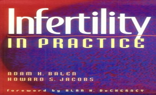 Infertility in Practice by Adam H Balen ISBN 9780443053566