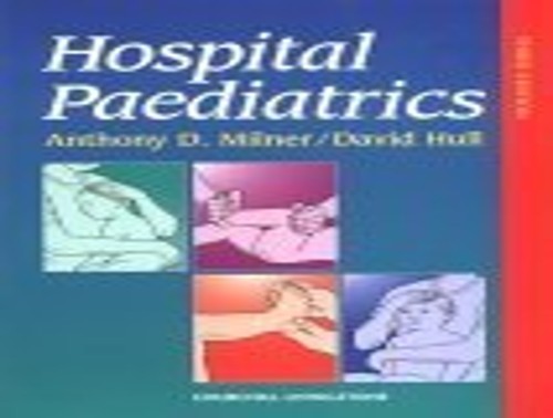Hospital Paediatrics by David Hull ISBN 9780443053924