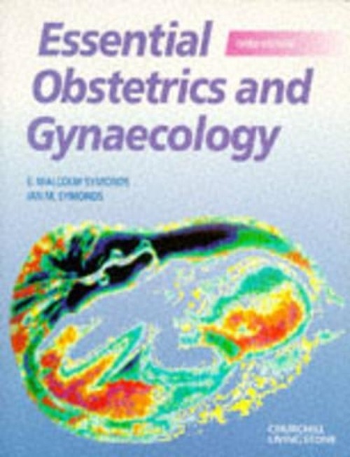 Essential Obstetrics and Gynaecology by E M Symonds ISBN 9780443054532