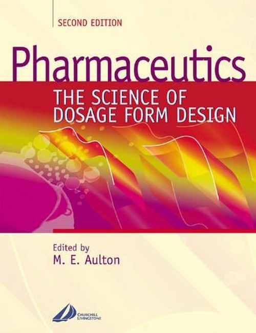 Pharmaceutics by Michael E Aulton ISBN 9780443055171