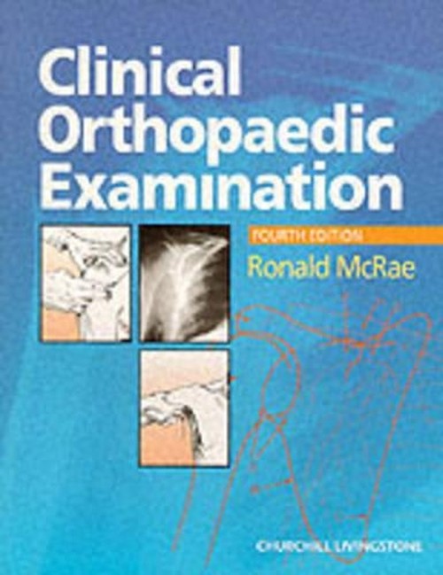 Clinical Orthopaedic Examination by Ronald Mcrae 9780443056024