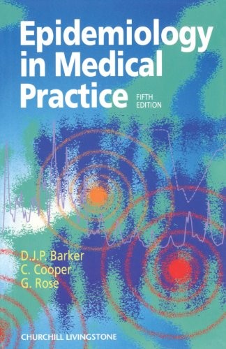 Epidemiology in Medical Practice by D J P Barker ISBN 9780443056208