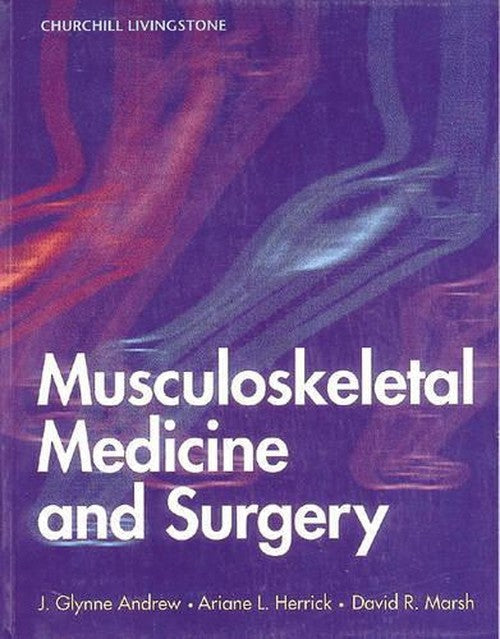 Musculoskeletal Medicine and Surgery by Jglynne Andrew 9780443056987