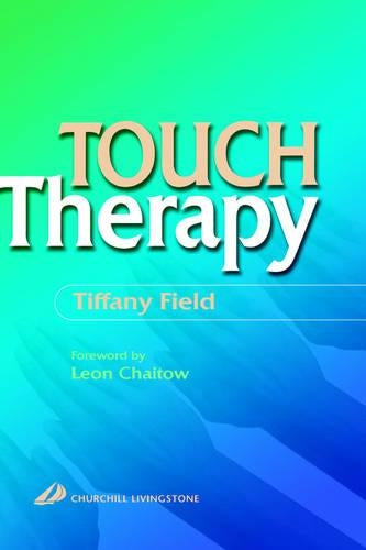 Touch Therapy by Tiffany Field ISBN 9780443057915