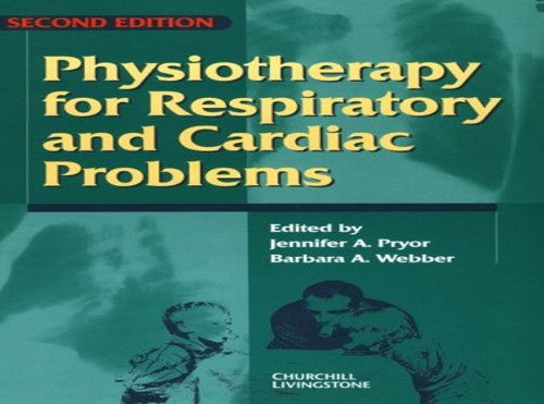 Physiotherapy for Respiratory and Cardiac Problems by Ba Webber ISBN 9780443058417