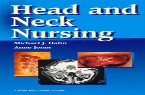 Head and Neck Nursing by Michael J Hahn ISBN 9780443058547
