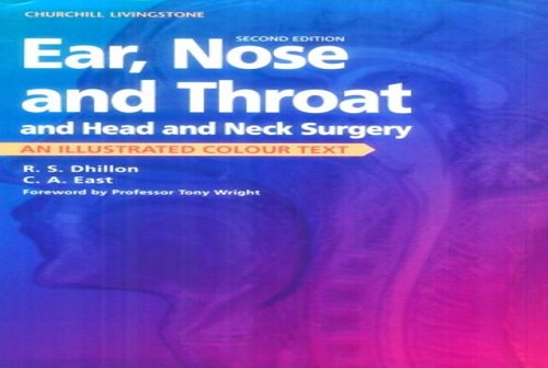 Ear, Nose and Throat, and Head and Neck Surgery by Ram S Dhillon ISBN 9780443059551