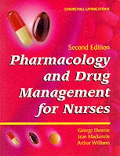 Pharmacology and Drug Management for Health Care Professionals by George Downie ISBN 9780443059681