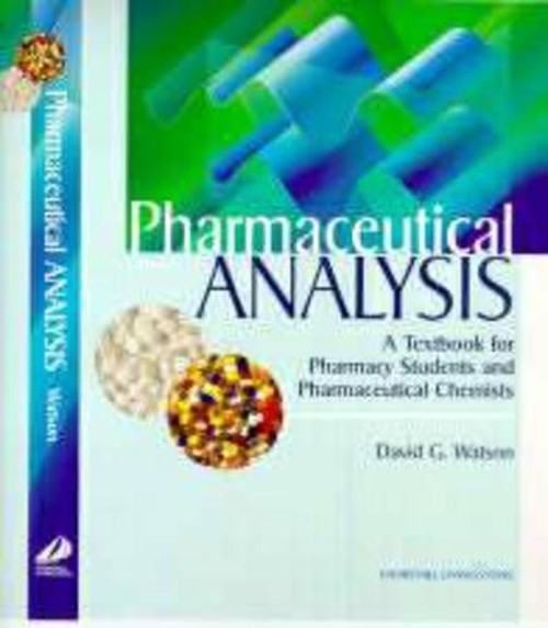 Pharmaceutical Analysis by David G Watson ISBN 9780443059865