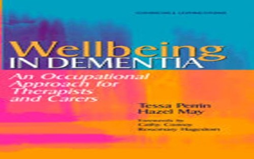 Wellbeing in Dementia by Tessa Perrin ISBN 9780443061325