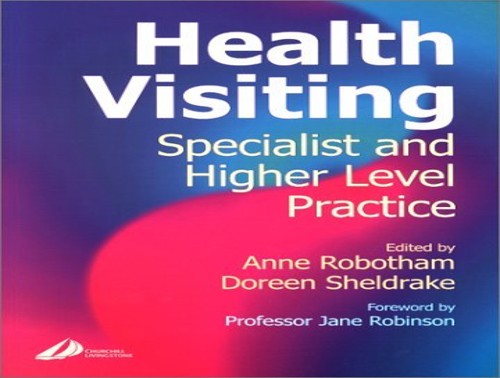Health Visiting by Anne Robotham ISBN 9780443062032