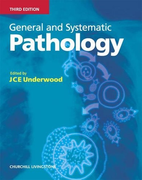 General and Systematic Pathology by Jce Underwood ISBN 9780443062858