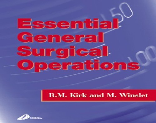 Essential General Surgical Operations by R M Kirk 9780443063985