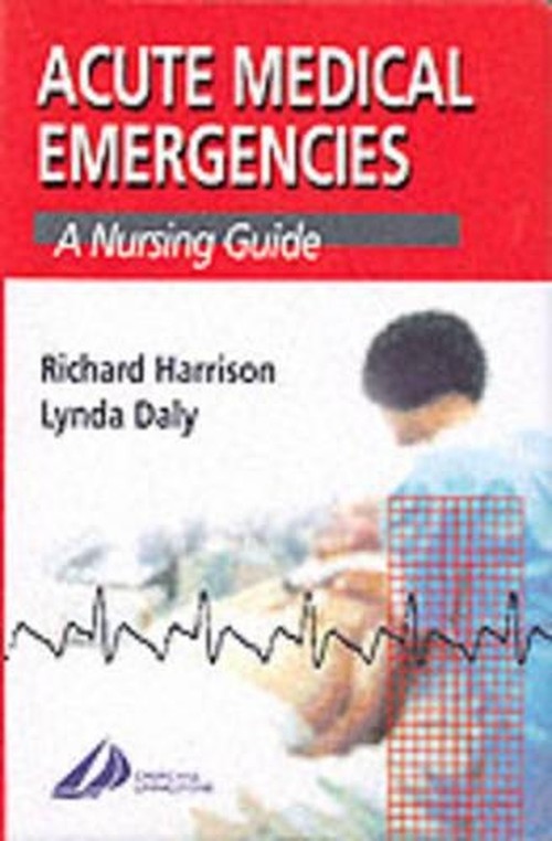 Acute Medical Emergencies by Richard N Harrison Md ISBN 9780443064227