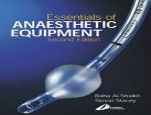 Essentials of Anaesthetic Equipment by Baha Al-Shaikh ISBN 9780443064876