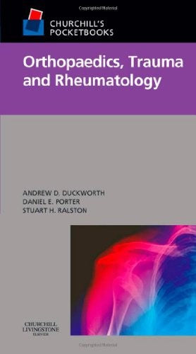 Churchill's Pocketbook of Orthopaedics, Trauma and Rheumatology by Stuart H Ralston Md Frcp Fmedsci Frse Ffpm 9780443068492