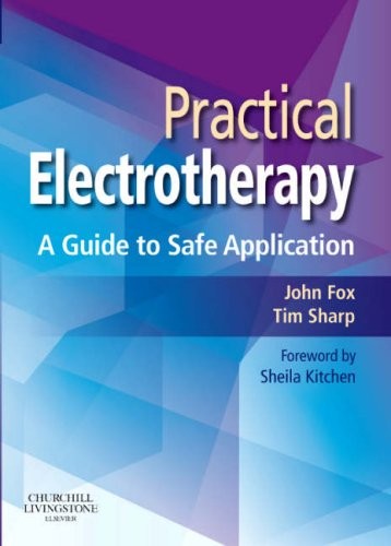 Practical Electrotherapy by Tim Neil Sharp ISBN 9780443068553