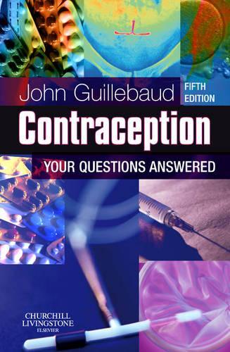 Contraception: Your Questions Answered by John Guillebaud ISBN 9780443069086