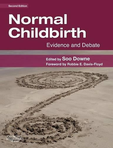 Normal Childbirth by Susan Downe Ba Msc Rm ISBN 9780443069437