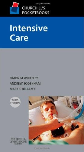 Churchill's Pocketbook of Intensive Care by Simon M Whiteley ISBN 9780443069772